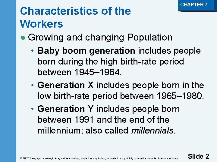 Characteristics of the Workers CHAPTER 7 ● Growing and changing Population • Baby boom