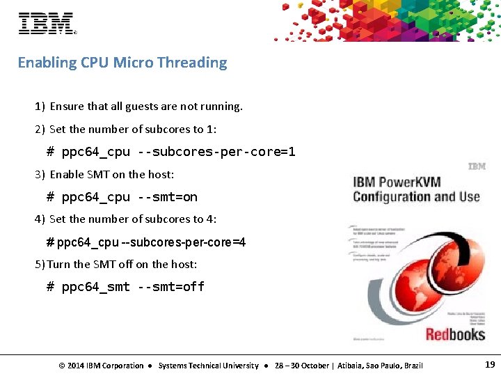 Enabling CPU Micro Threading 1) Ensure that all guests are not running. 2) Set