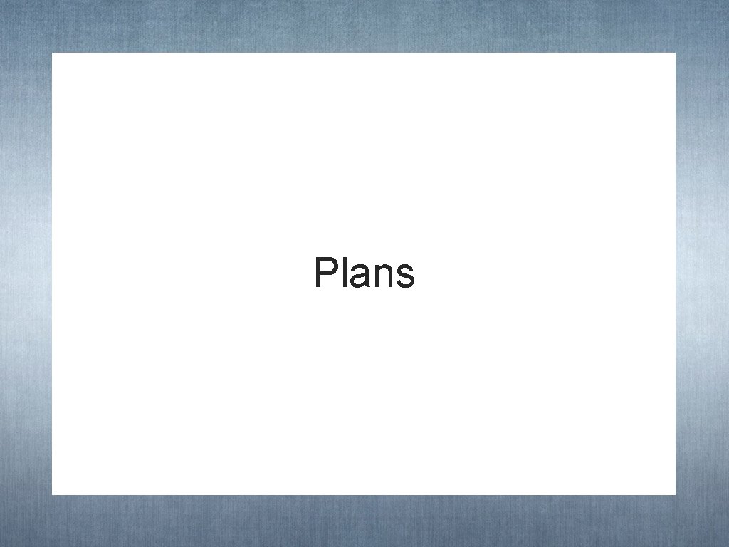 Plans 