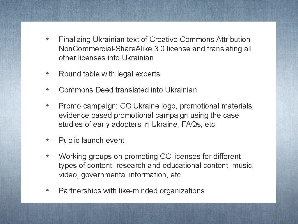 • Finalizing Ukrainian text of Creative Commons Attribution. Non. Commercial-Share. Alike 3. 0