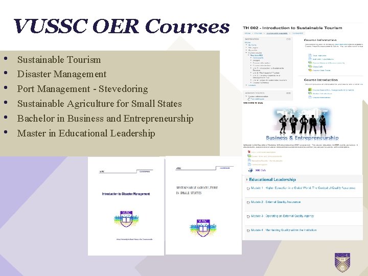 VUSSC OER Courses • • • Sustainable Tourism Disaster Management Port Management - Stevedoring