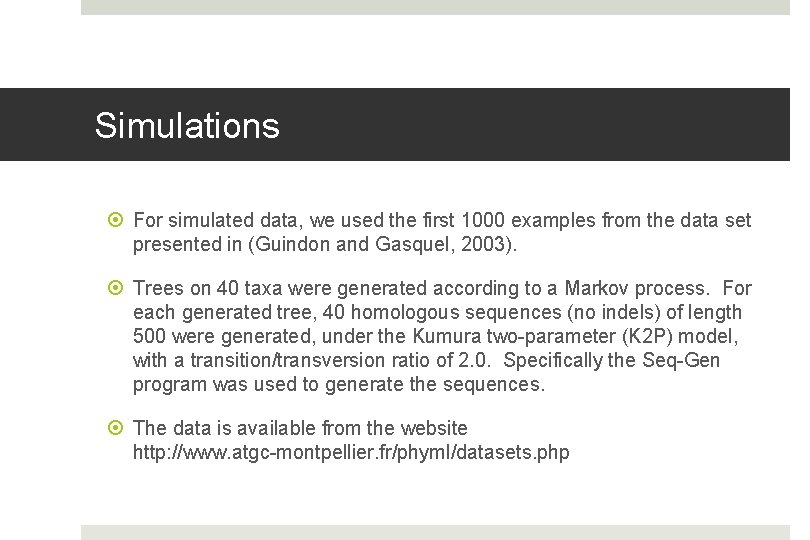 Simulations For simulated data, we used the first 1000 examples from the data set