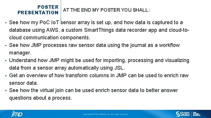 POSTER AT THE END MY POSTER YOU SHALL: PRESENTATION • • • See how