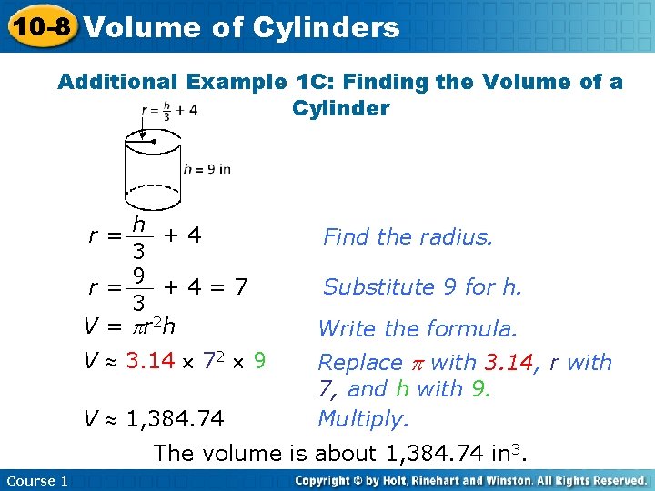 10 -8 Volume of Cylinders Additional Example 1 C: Finding the Volume of a