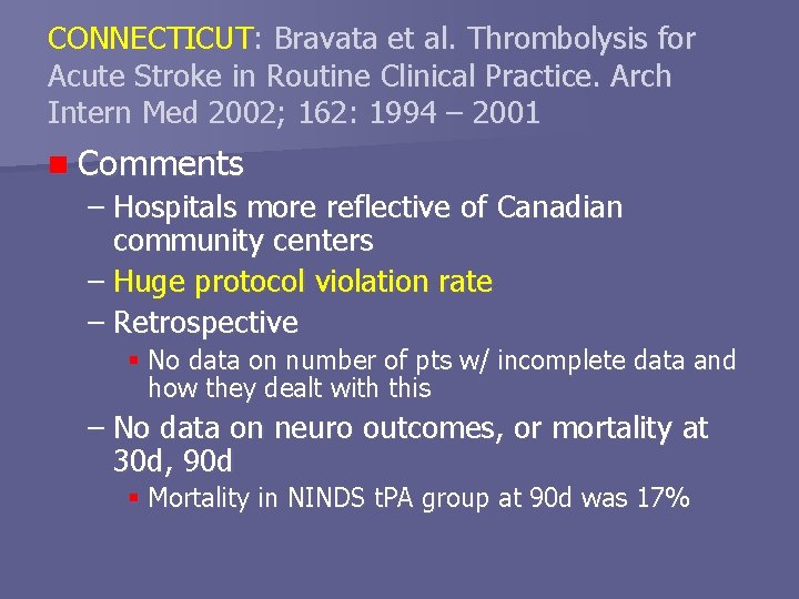 CONNECTICUT: Bravata et al. Thrombolysis for Acute Stroke in Routine Clinical Practice. Arch Intern