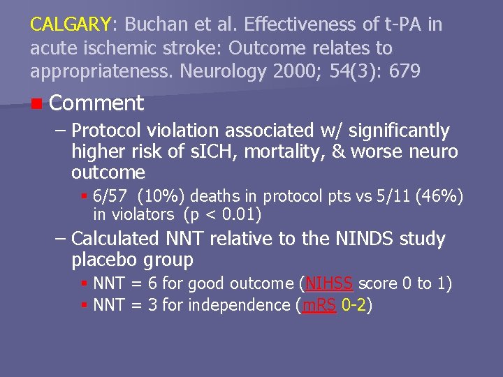 CALGARY: Buchan et al. Effectiveness of t-PA in acute ischemic stroke: Outcome relates to