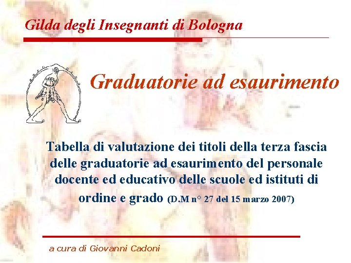 Gilda degli Insegnanti di Bologna Graduatorie ad esaurimento Tabella di valutazione dei titoli della