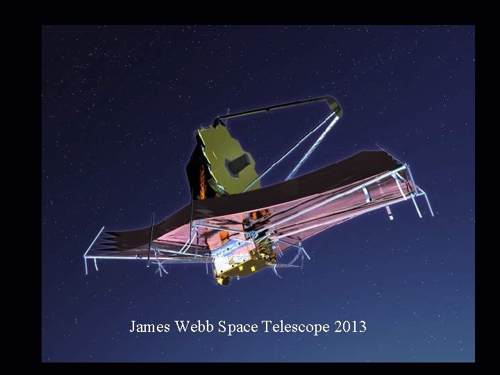 James Webb Space Telescope 2013 