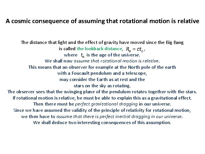 A cosmic consequence of assuming that rotational motion is relative The distance that light