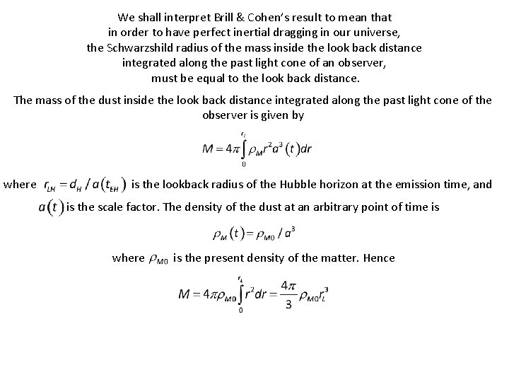 We shall interpret Brill & Cohen’s result to mean that in order to have