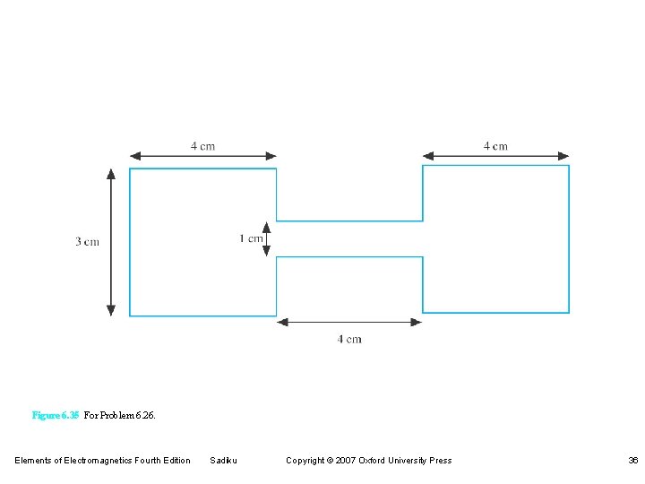 Figure 6. 35 For Problem 6. 26. Elements of Electromagnetics Fourth Edition Sadiku Copyright