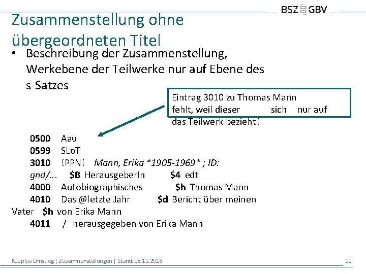 Zusammenstellung ohne übergeordneten Titel • Beschreibung der Zusammenstellung, Werkebene der Teilwerke nur auf Ebene