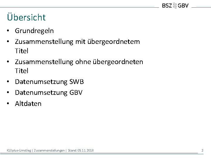 Übersicht • Grundregeln • Zusammenstellung mit übergeordnetem Titel • Zusammenstellung ohne übergeordneten Titel •