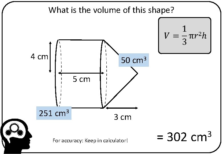 What is the volume of this shape? 4 cm 50 cm 3 5 cm
