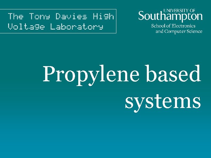 Propylene based systems 