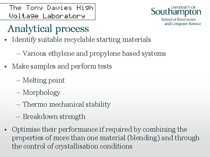 Analytical process • Identify suitable recyclable starting materials – Various ethylene and propylene based