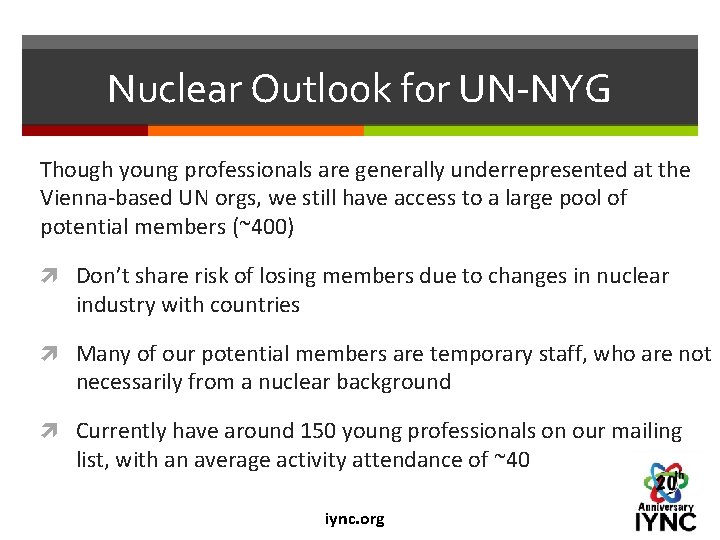 Nuclear Outlook for UN-NYG Though young professionals are generally underrepresented at the Vienna-based UN