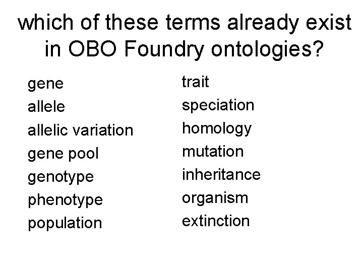 which of these terms already exist in OBO Foundry ontologies? gene allelic variation gene