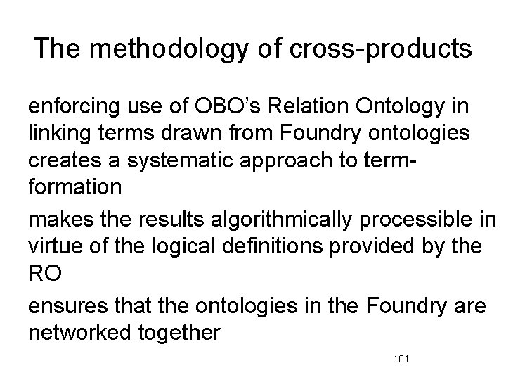 The methodology of cross-products enforcing use of OBO’s Relation Ontology in linking terms drawn