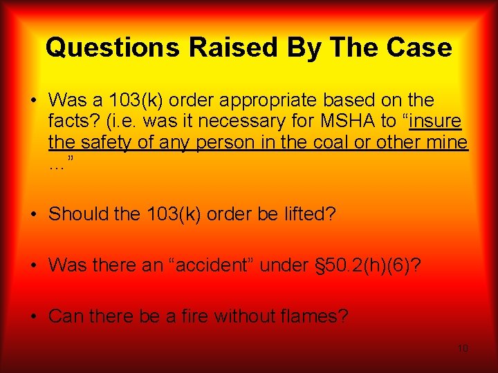 Questions Raised By The Case • Was a 103(k) order appropriate based on the