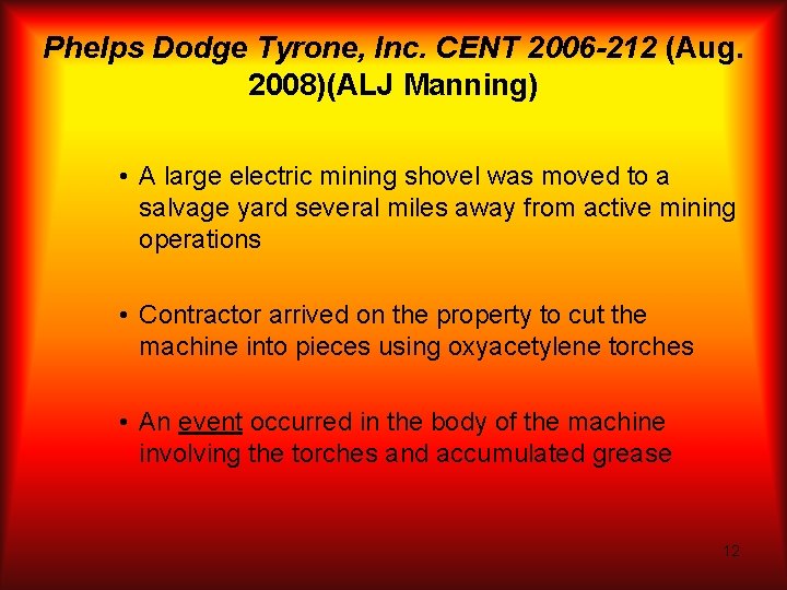 Phelps Dodge Tyrone, Inc. CENT 2006 -212 (Aug. 2008)(ALJ Manning) • A large electric