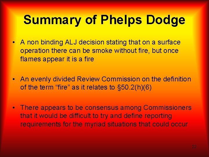 Summary of Phelps Dodge • A non binding ALJ decision stating that on a