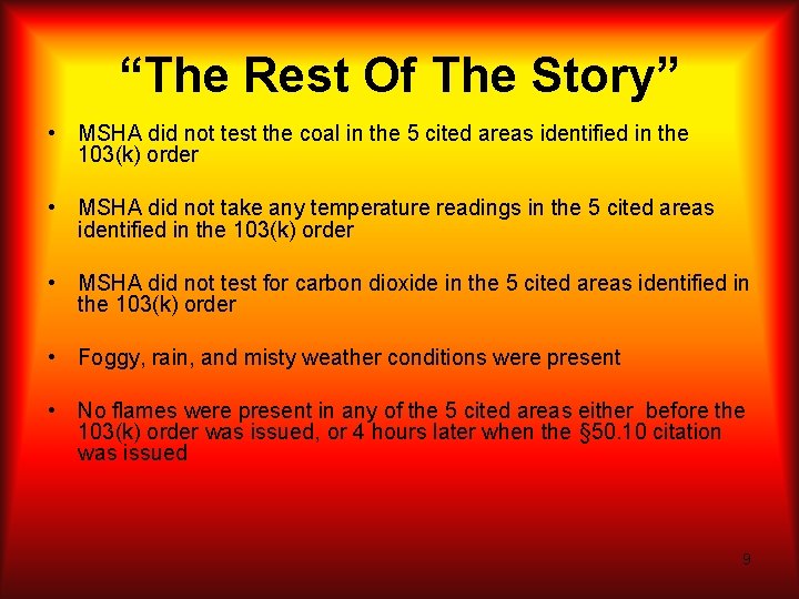 “The Rest Of The Story” • MSHA did not test the coal in the