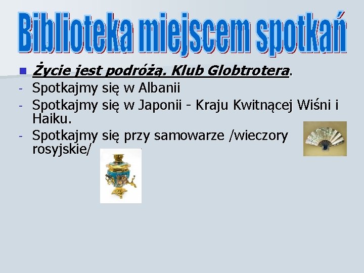 n - Życie jest podróżą. Klub Globtrotera. Spotkajmy się w Albanii Spotkajmy się w