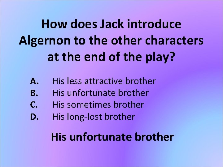 How does Jack introduce Algernon to the other characters at the end of the