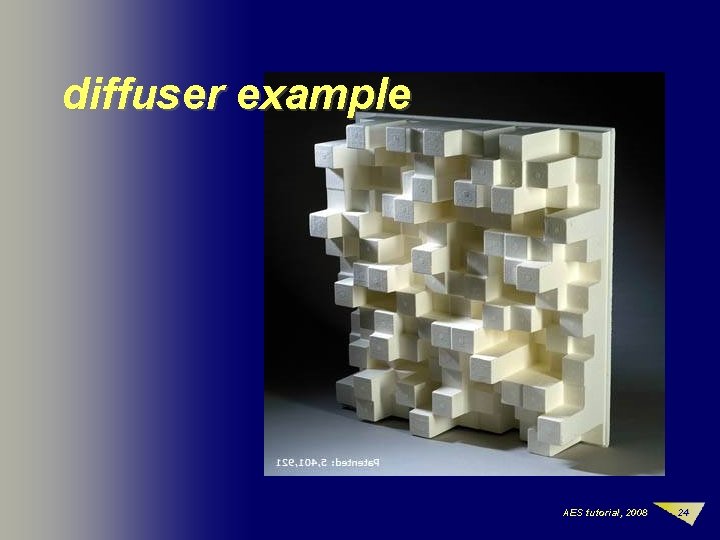 diffuser example AES tutorial, 2008 24 