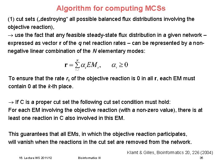 Algorithm for computing MCSs (1) cut sets („destroying“ all possible balanced flux distributions involving