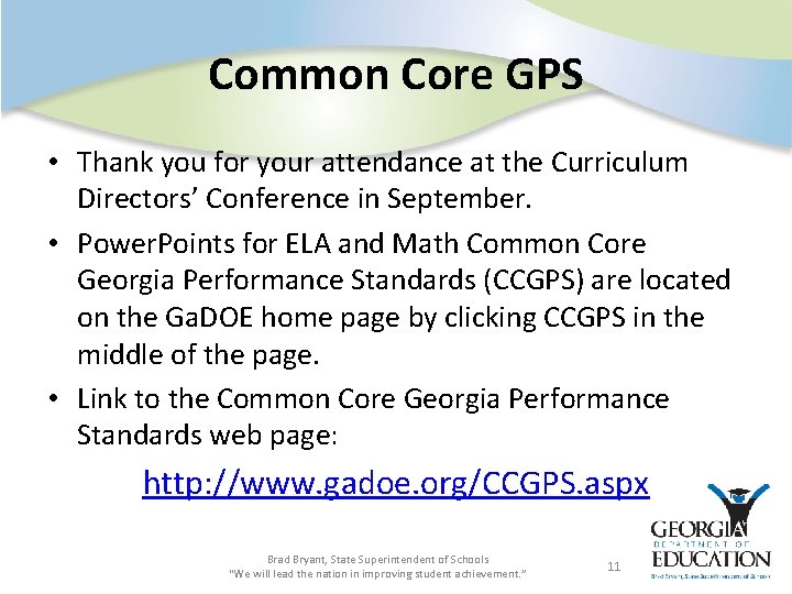 Common Core GPS • Thank you for your attendance at the Curriculum Directors’ Conference