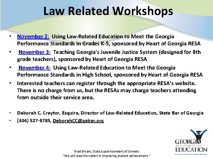 Law Related Workshops • November 2: Using Law-Related Education to Meet the Georgia Performance