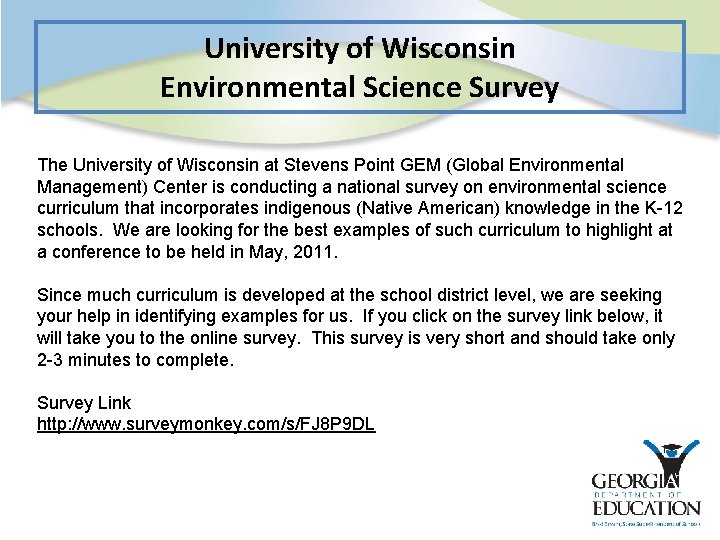 University of Wisconsin Environmental Science Survey The University of Wisconsin at Stevens Point GEM