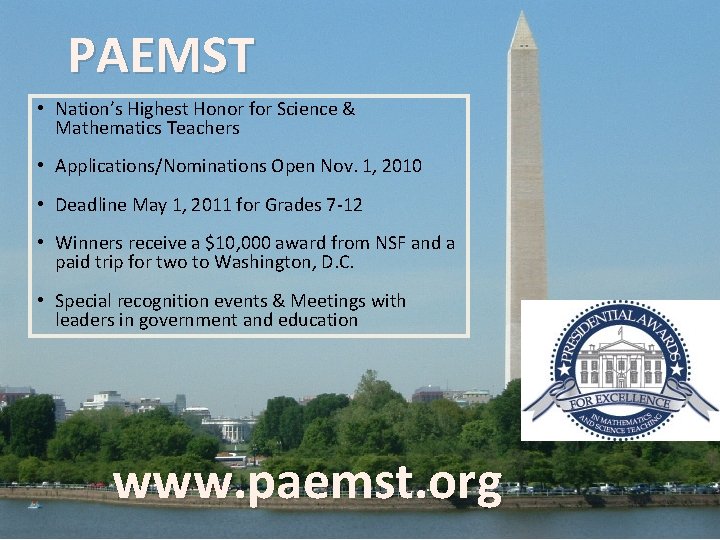 PAEMST • Nation’s Highest Honor for Science & Mathematics Teachers • Applications/Nominations Open Nov.