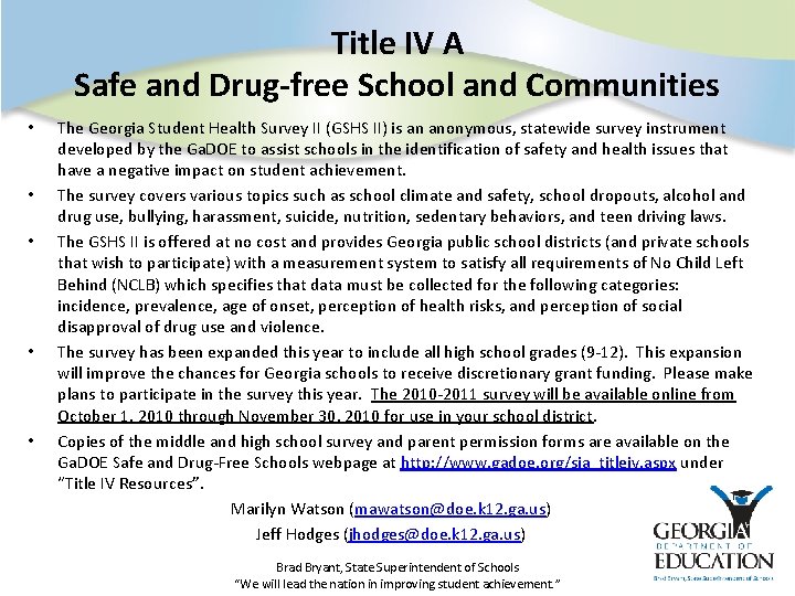 Title IV A Safe and Drug-free School and Communities • • • The Georgia