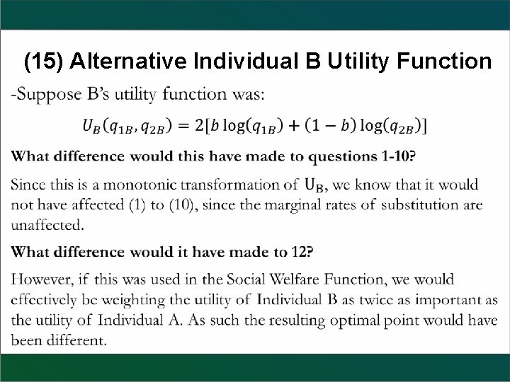 (15) Alternative Individual B Utility Function 