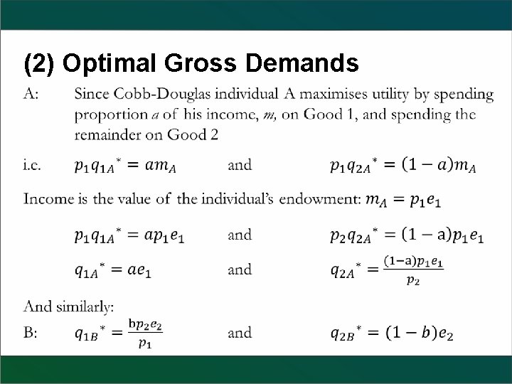(2) Optimal Gross Demands 