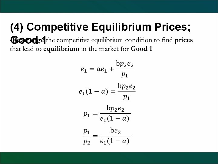 (4) Competitive Equilibrium Prices; Good 1 