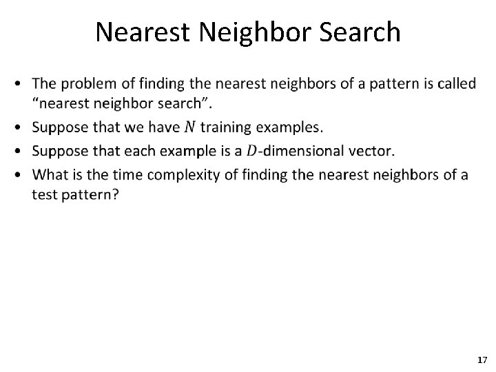 Nearest Neighbor Search • 17 