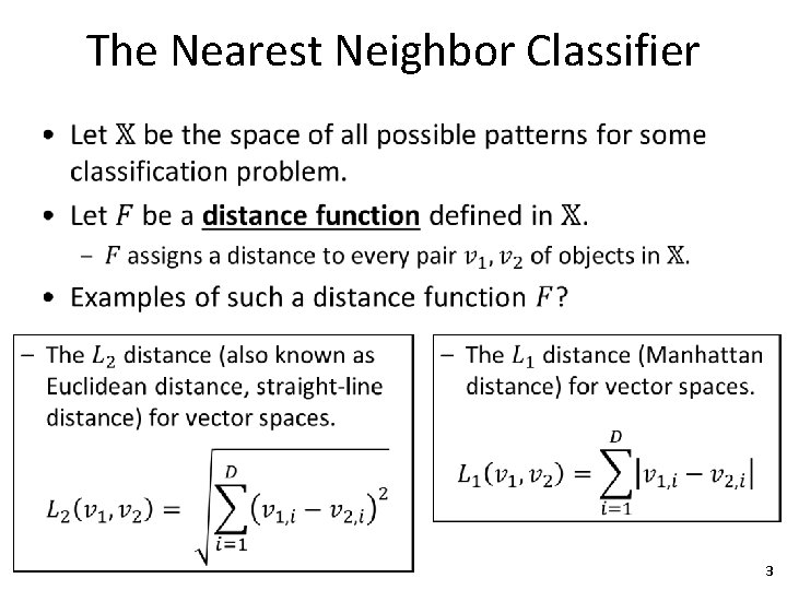 The Nearest Neighbor Classifier • 3 