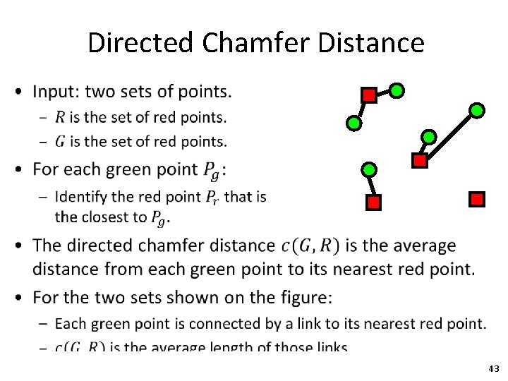 Directed Chamfer Distance 43 