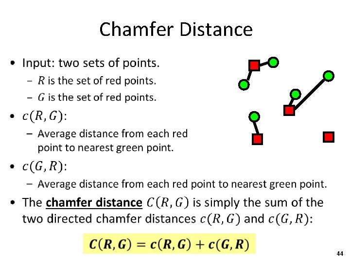 Chamfer Distance • 44 