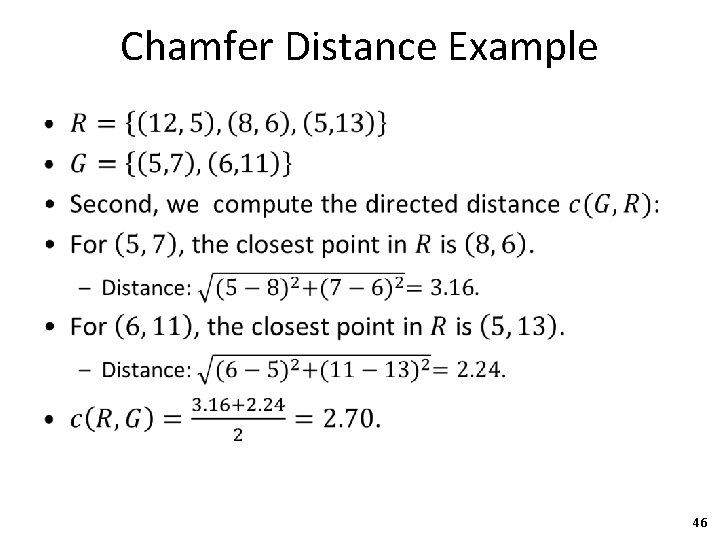Chamfer Distance Example • 46 