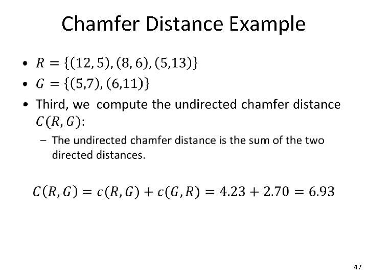 Chamfer Distance Example • 47 