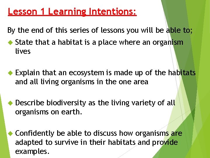 Lesson 1 Learning Intentions: By the end of this series of lessons you will