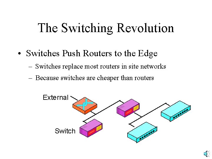 Routers Operate in a Mesh Many possible alternative