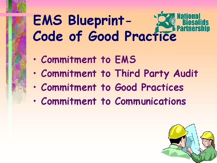 EMS Blueprint. Code of Good Practice • • Commitment to to EMS Third Party