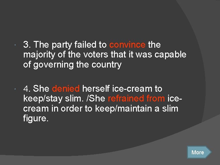  3. The party failed to convince the majority of the voters that it