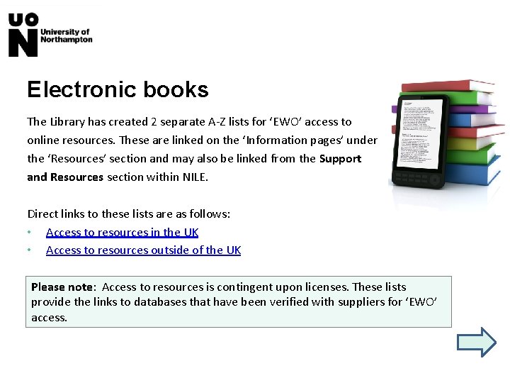 Electronic books The Library has created 2 separate A-Z lists for ‘EWO’ access to